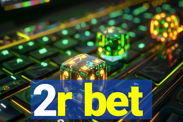 2r bet
